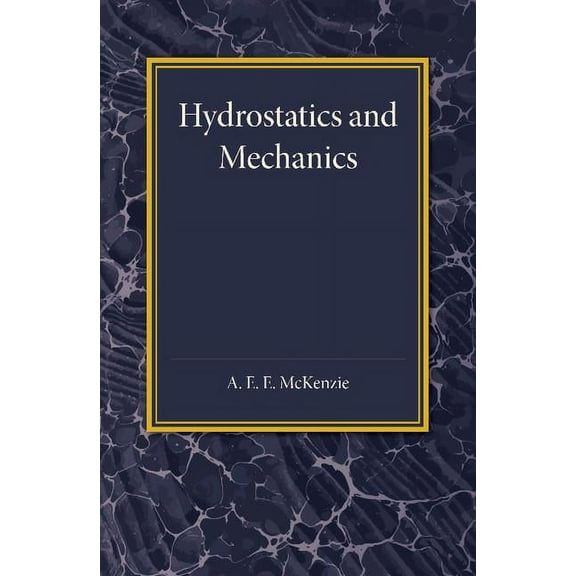 Hydrostatics and Mechanics, (Paperback)