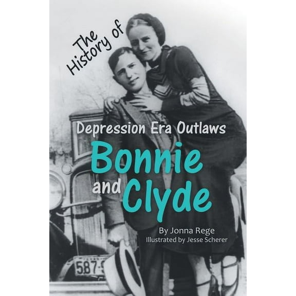 Bonnie and Clyde, (Paperback)