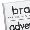 thumbnail image 5 of Creative Products Be Brave Seek Adventure 8x10 Canvas Wall Art, 5 of 5