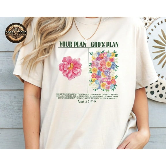 Your Plan God's Plan Shirt, Floral Christian Shirt, Christian Faith Shirt, Bible Verse Shirt, Hope Shirt, Religious Shirt, Christian Apparel