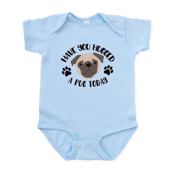 CafePress - Have You Hugged A Pug Today Baby Light Bodysuit - Baby Light Bodysuit, Size Newborn - 24 Months
