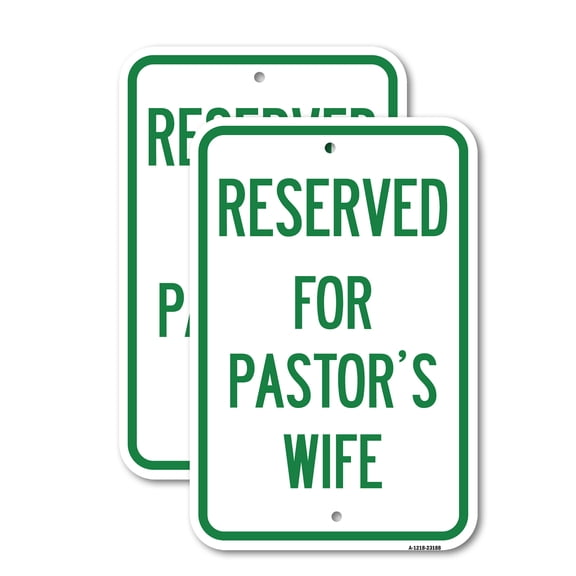 (2 Pack) Reserved for Pastor's Wife | 12" X 18" Heavy-Gauge Aluminum Sign | Rust Free Aluminum, Weather Resistant, Waterproof, Fade Resistant, 2 Pre-drilled Holes