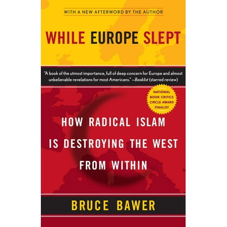 While Europe Slept : How Radical Islam is Destroying the West from (Best Way To Call Us From Europe)