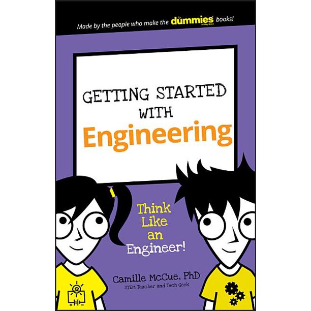 Dummies Junior Getting Started with Engineering Think Like an