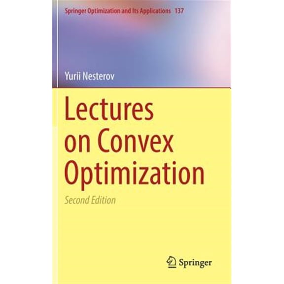 Pre-Owned Springer Optimization and Its Applications: Lectures on Convex Optimization (Hardcover)