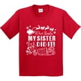 thumbnail image 3 of Inktastic Dear Santa, My Sister Did It Funny Christmas Youth T-Shirt, 3 of 5