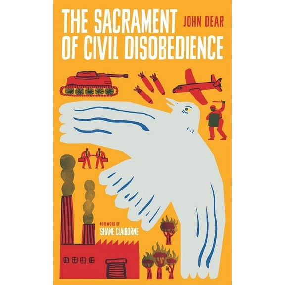 The Sacrament of Civil Disobedience, (Paperback)