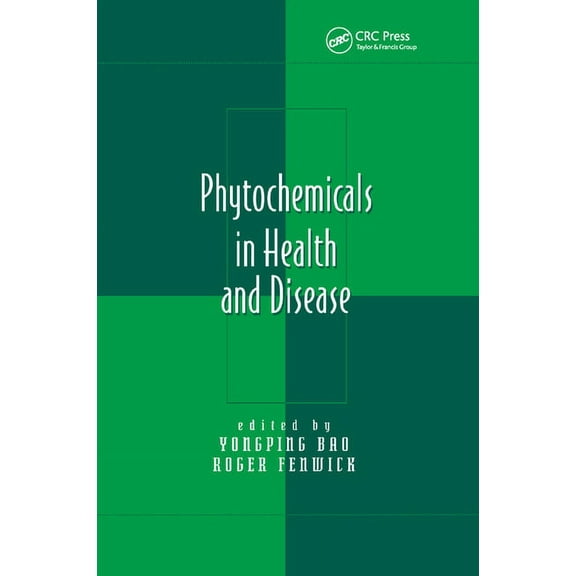 Phytochemicals in Health and Disease, (Paperback)
