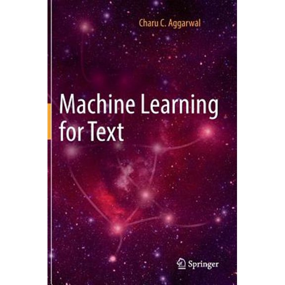 Pre-Owned Machine Learning for Text (Hardcover) 3319735306 9783319735306