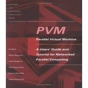 Angle View: PVM: Parallel Virtual Machine: A Users' Guide and Tutorial for Network Parallel Computing (Scientific and Engineering Computation) [Paperback - Used]