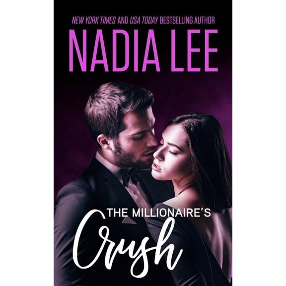 Seduced by the Billionaire The Millionaire's Crush, Book 4, (Paperback)