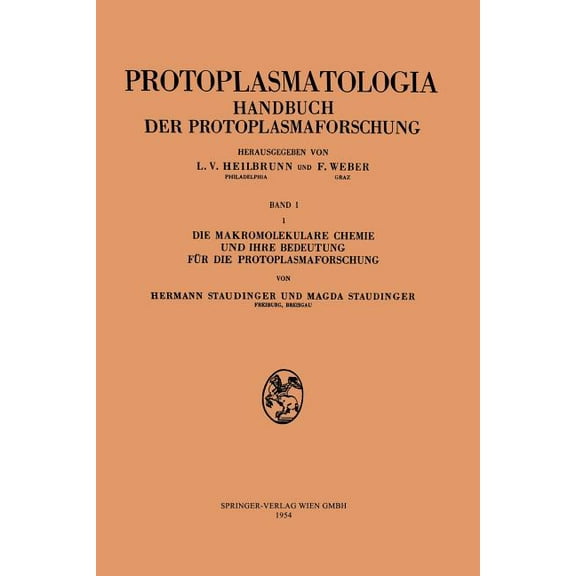 Die Makromolekulare Chemie Und Ihre Bedeutung Für Die Protoplasmaforschung, (Paperback)