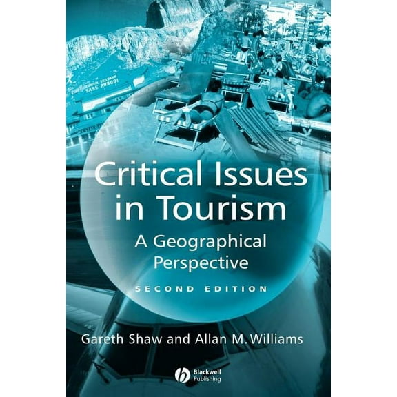 Critical Issues in Tourism 2e, (Paperback)