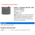 thumbnail image 2 of Radiator - Compatible with 2002 - 2009 Chevy Trailblazer 2003 2004 2005 2006 2007 2008, 2 of 2
