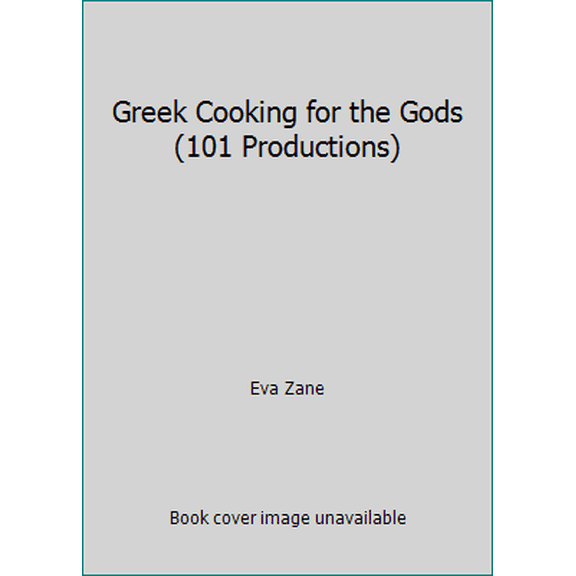 Pre-Owned Greek Cooking for the Gods (101 Productions) (Paperback) 1564265013 9781564265012