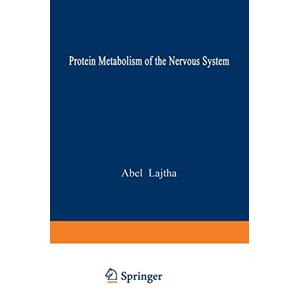 Protein Metabolism of the Nervous System