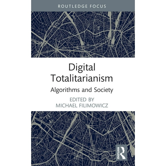 Algorithms and Society Digital Totalitarianism: Algorithms and Society, (Paperback)