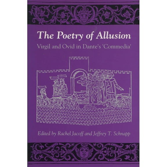 The Poetry of Allusion: Virgil and Ovid in Dante's 'Commedia', (Hardcover)