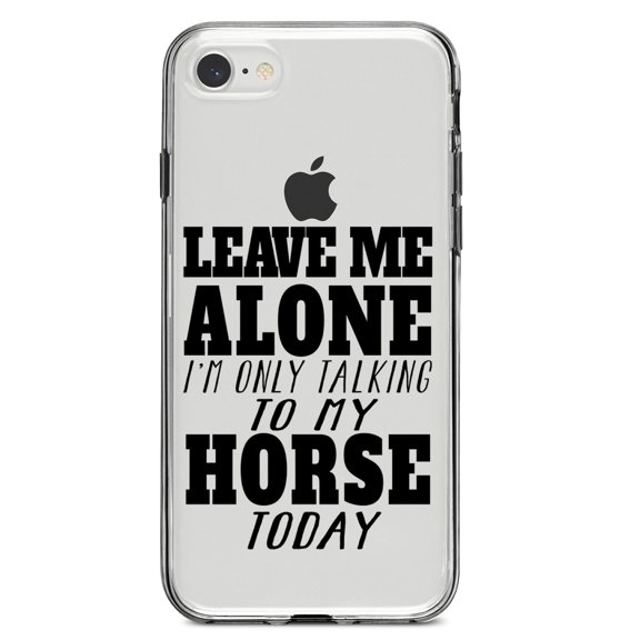 DistinctInk Clear Shockproof Hybrid Case for iPhone 7 8 SE (2020 Model) 4.7" Screen TPU Bumper Acrylic Back Tempered Glass Screen Protector - Leave Me Alone I'm Only Talking to Horse