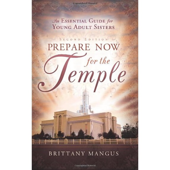 Pre-Owned Prepare Now for the Temple (Paperback) 1599550520 9781599550527