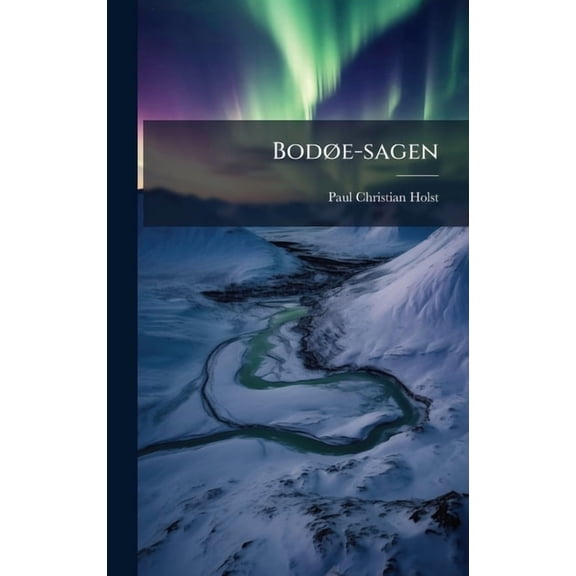 BodÃ, e-sagen, (Hardcover)