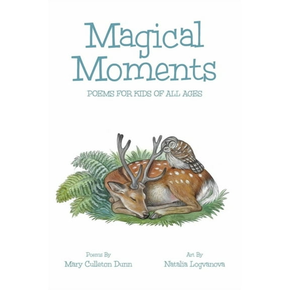 Magical Moments: Poems for Kids of All Ages, (Hardcover)