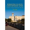 thumbnail image 2 of Liverpool Studies in Spanish History Rebuilding Islam in Contemporary Spain: The Politics of Mosque Establishment, 1976-2013, (Hardcover), 2 of 2