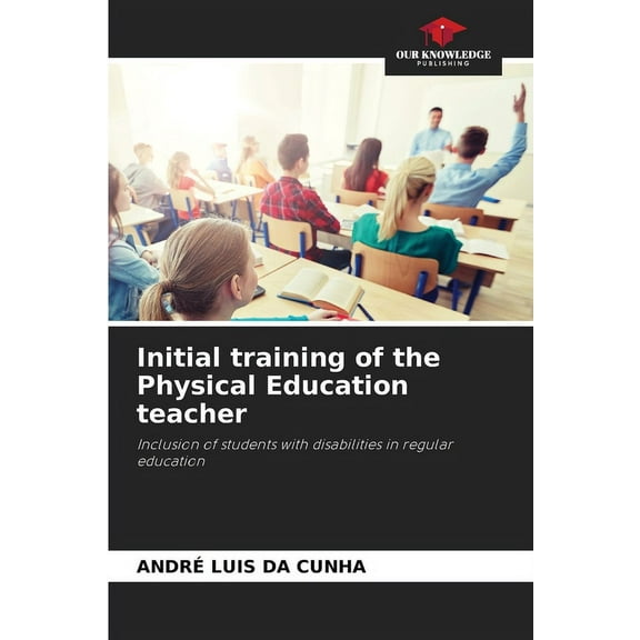 Initial training of the Physical Education teacher, (Paperback)