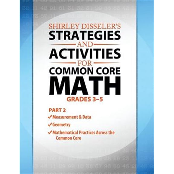Pre-Owned Shirley Disseler's Strategies and Activities for Common Core Math Part 2 (Paperback) by Shirley Disseler