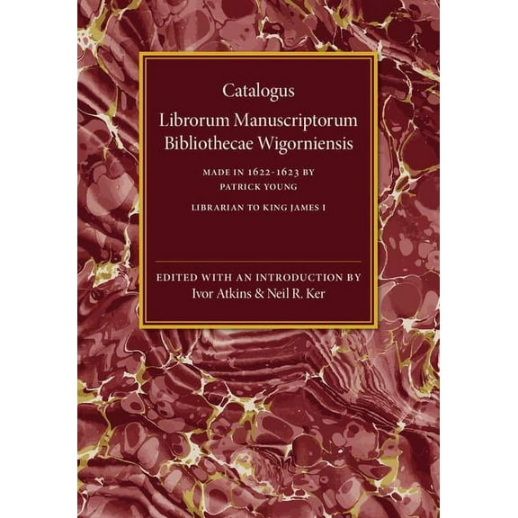 Catalogus Librorum Manuscriptorum Bibliothecae Wigorniensis, (Paperback)
