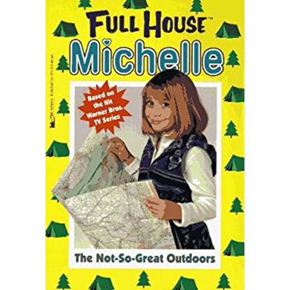 Pre-Owned The Not-So-Great Outdoors? (Full House: Michelle) (Paperback) 0671008358 9780671008352