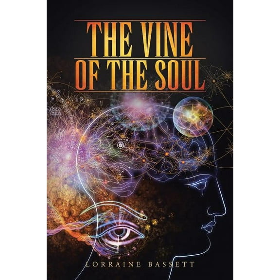 The Vine of the Soul, (Paperback)