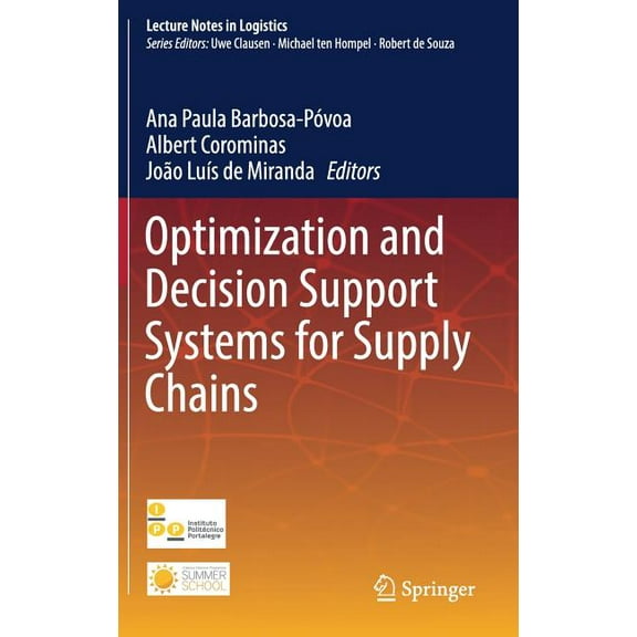 Lecture Notes in Logistics Optimization and Decision Support Systems for Supply Chains, (Hardcover)