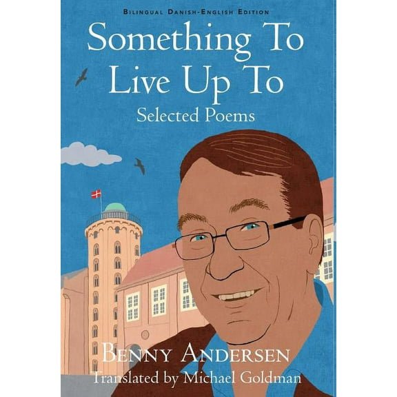 Something To Live Up To: Selected Poems, (Hardcover)