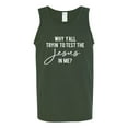 thumbnail image 2 of Wild Bobby Why Y'all Tryin' to Test the Jesus in Me? Inspirational/Christian Men Graphic Tank Top, Forest Green, X-Large, 2 of 5