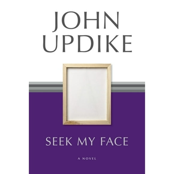 Pre-Owned Seek My Face (Paperback 9780345460868) by John Updike
