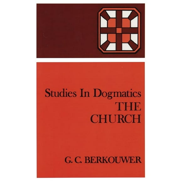 Studies in Dogmatics The Church, (Paperback)