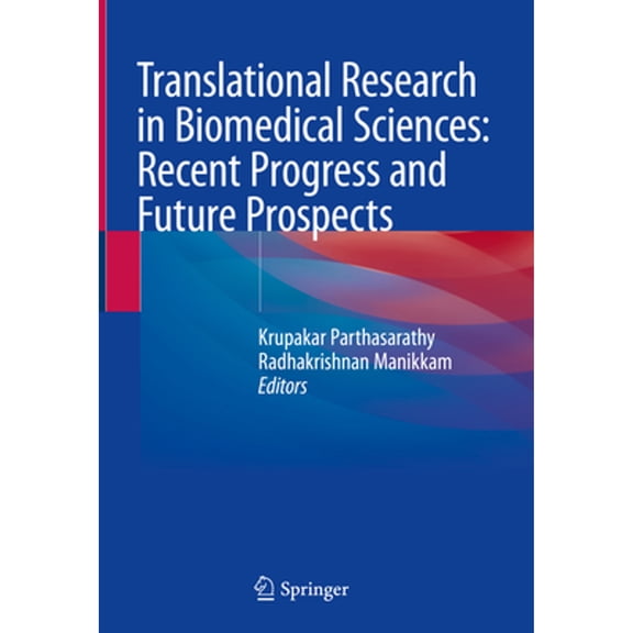 Pre-Owned Translational Research in Biomedical Sciences: Recent Progress and Future Prospects, (Hardcover)
