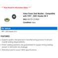 thumbnail image 2 of Valve Cover Seal Washer - Compatible with 1997 - 2001 Honda CR-V 1998 1999 2000, 2 of 2