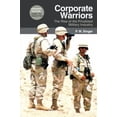 thumbnail image 1 of Pre-Owned Corporate Warriors : The Rise of the Privatized Military Industry (Paperback) 9780801474361, 1 of 1