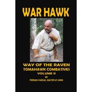War Hawk : Tomahawk Combatives Volume Two