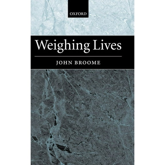 Weighing Lives, (Hardcover)