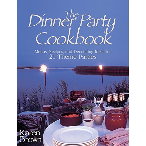 Pre-Owned Dinner Party Cookbook: Menus, Recipes, and Decorating Ideas for 21 Theme Parties (Paperback) 067131727X 9780671317270