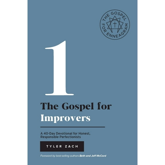 Enneagram The Gospel for Improvers: A 40-Day Devotional for Honest, Responsible Perfectionists: (Enneagram Type 1), Book 1, (Paperback)