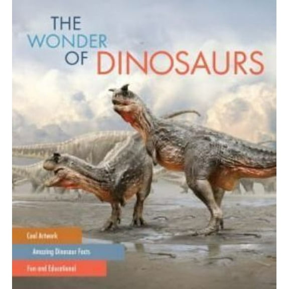Pre-Owned The Wonder of Dinosaurs (Paperback) 9781616287917