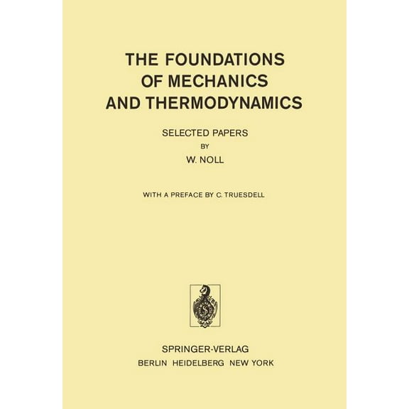The Foundations of Mechanics and Thermodynamics: Selected Papers, (Paperback)