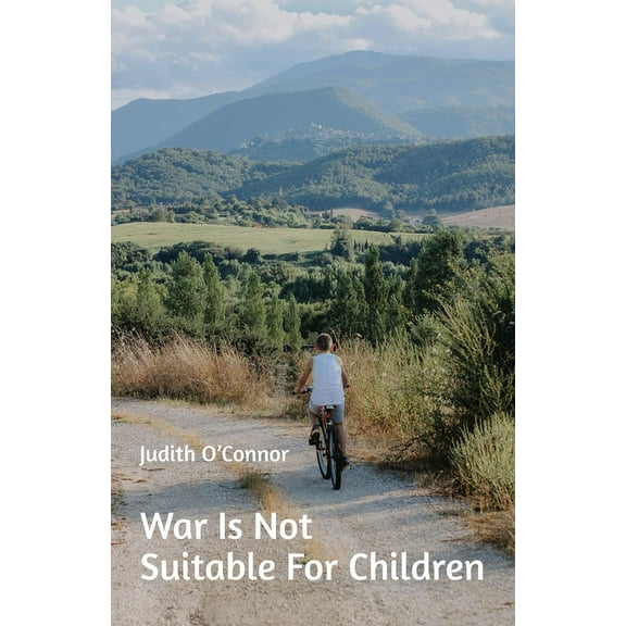 War Is Not Suitable For Children: and other stories, (Paperback)
