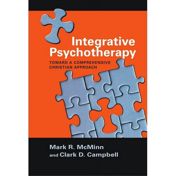 Christian Association for Psychological  Integrative Psychotherapy: Toward a Comprehensive Christian Approach, (Paperback)