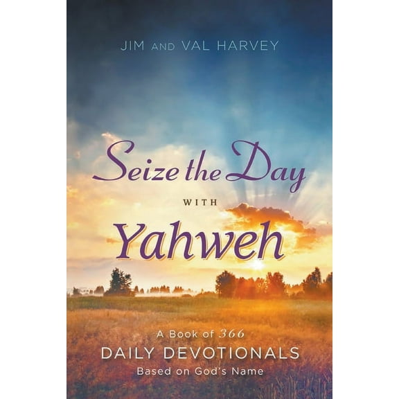 Seize the Day with Yahweh, (Paperback)