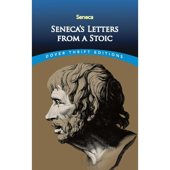 Dover Thrift Editions: Philosophy Seneca's Letters from a Stoic, (Paperback)